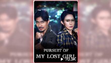 Pursuit Of My Lost Girl – Full HD Movie | English Sub