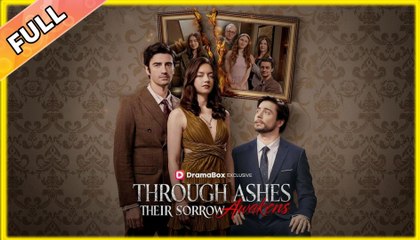 🎁🔥[Hot 2025] Through Ashes Their Sorrow Awakens - Full🏡ABC movie🏆🏆🏆🏆🏆