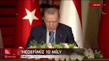 Cumhurbaşkanı Erdoğan: Hedefimizi 10 milyar dolar olarak güncellemeyi görüştük
