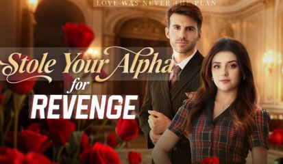 [ Hot 2025🔥] Stole Your Alpha for Revenge Full Movie _ Kalos