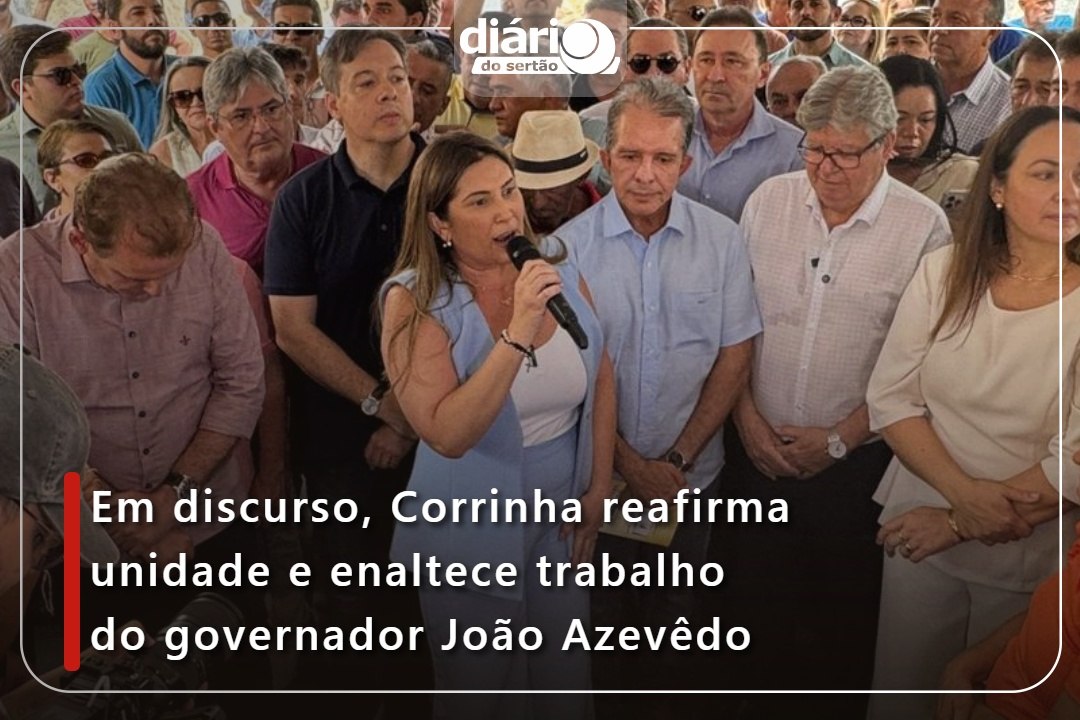 Em discurso, Corrinha reafirma unidade e enaltece trabalho do governador João Azevêdo