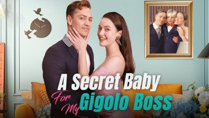A Secret Baby For My Gigolo Boss Idrama