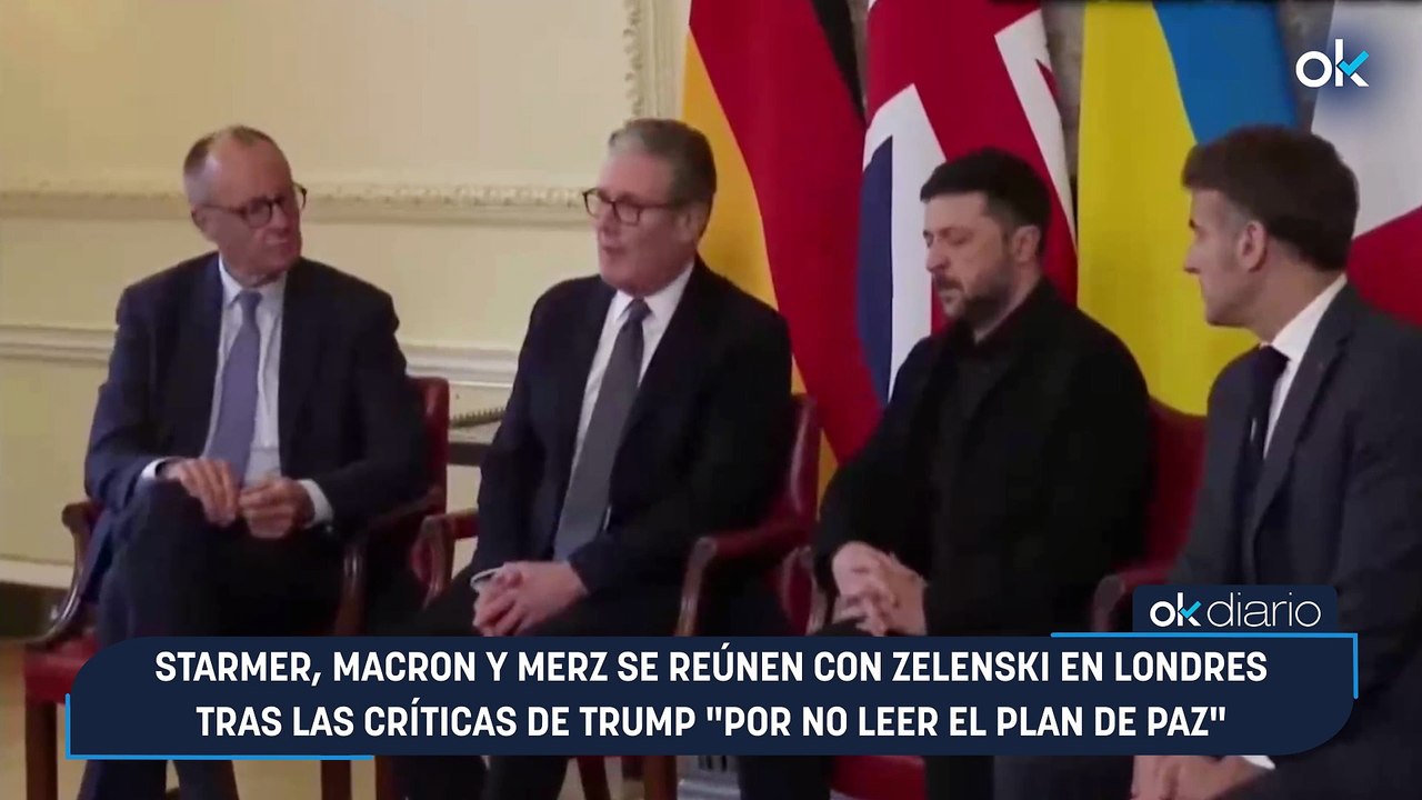 Starmer, Macron y Merz se reúnen con Zelenski en Londres tras las críticas de Trump "por no leer el plan de paz"