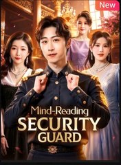 Mind Reading Security Guard (2025) - FULL [Eng Sub]