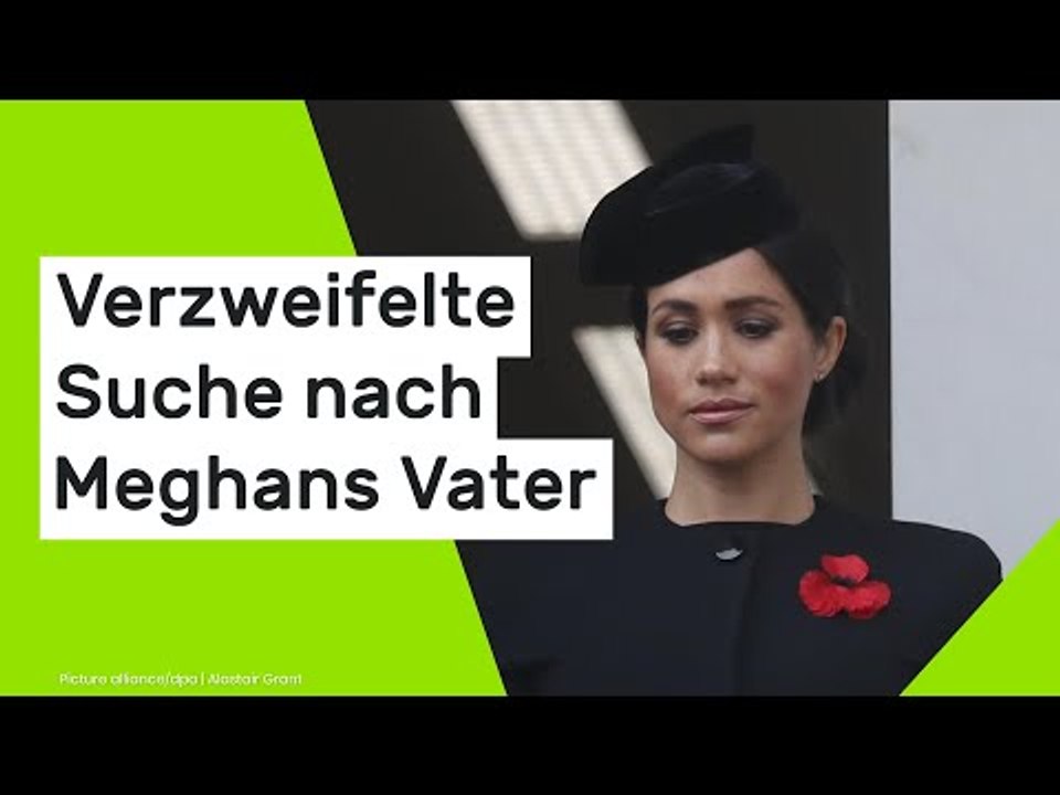 Verzweifelte Suche nach Meghans Vater