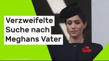 Verzweifelte Suche nach Meghans Vater