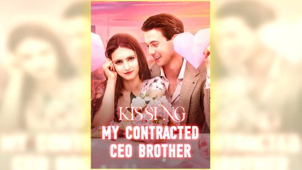 Kissing My Contracted CEO Brother full hd