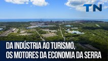 Da indústria ao turismo, os motores da economia da Serra | Radar Econômico