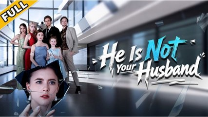 HOT 2025- He's not your husband FULL HD