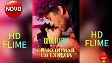 [Hot 2025🔥] Como Domar Um Coroa  (2025 Novo) Oficial _ ReelShort