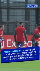 Salah se entrena... ¡pero no viaja con el Liverpool tras su 'rajada'!