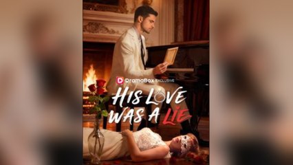 His Love Was A Lie