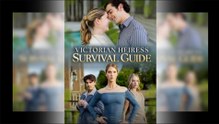 Victorian Heiress Survival Guide Full Free