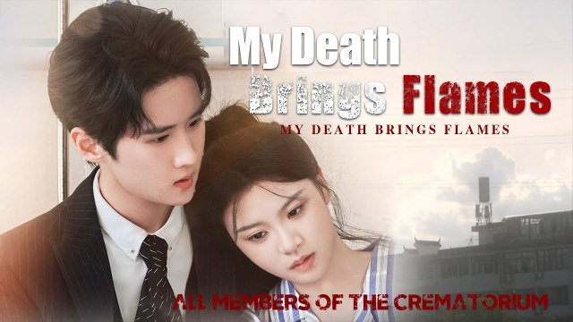My Death Brings Flames – FULL MOVIE [Eng Sub]