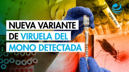 Identifican nueva variante de viruela del mono en Reino Unido: esto se sabe