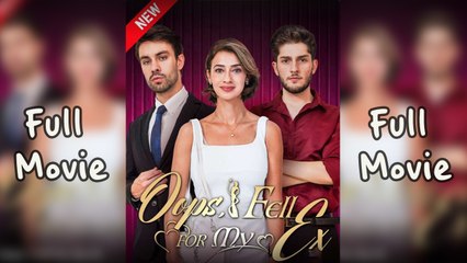 Oops I Fell For My Ex