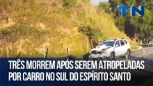 Três morrem após serem atropeladas por carro no Sul do Espírito Santo