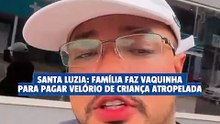 Família faz vaquinha para pagar velório de criança atropelada em Santa Luzia