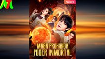 Maga Prohibida, Poder Inmortal En Español - Full