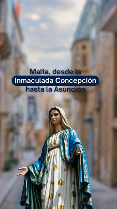 Malta, desde la Inmaculada Concepción hasta la Asunción