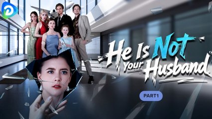 🎁🔥Hot He Is Not Your Husband 🏡Abc 🏆🏆🏆🏆🏆 - Full Movie