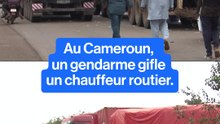 🇨🇲 Cameroun : les camionneurs en grève après la gifle infligée à l’un d’eux par un gendarme.