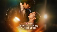 Once Upon A Breakup - Full HD Movie [English Sub] | Watch Till The End