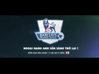 Giải NGOẠI HẠNG ANH trở lại trên K+ ngày 17-08-2013