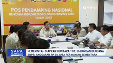 BNPB Soal Rencana Pembangunan Hunian Sementara Tipe 36 untuk Korban Bencana Sumatera | SAPA PAGI