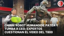 Robot chino derriba a su CEO en video; especialistas alertan falta de verificación sobre el T800