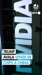 Trump dará luz verde a China para comprar chips de IA de Nvidia
