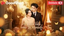 (Doblado) Mi nueva vida como la mimada