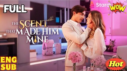 The Scent That Made Him Mine - Full Movie