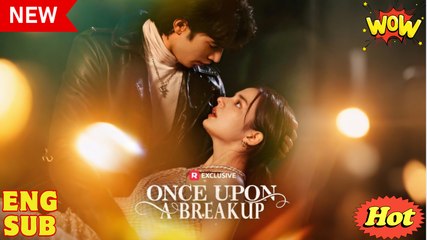 Once Upon A Breakup - Full