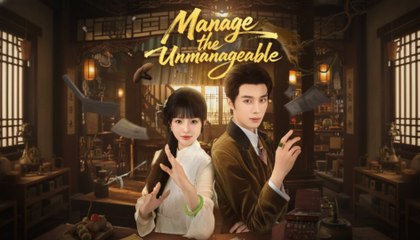 Manage the Unmanageable (2025) - FULL [Eng Sub] - Full Movie