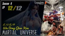Martial Universe  Season 6 EP 12 (72) END 武动乾坤 Wu Dong Qian Kun | Donghua - 1080P - CC English