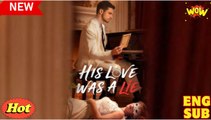 [ Hot 2025🔥] His Love Was A Lie
