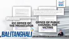 Apela ni FPRRD kaugnay sa jurisdiction ng ICC sa kaniyang kaso, ipinababasura ng prosecutor at kampo ng mga biktima | Balitanghali