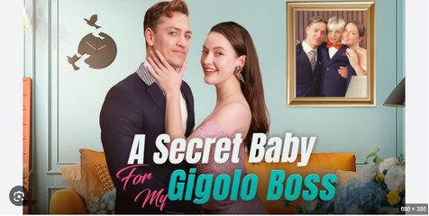 A Secret Baby for My Gigolo Boss Full Movies English Sub