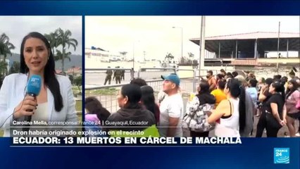 Informe desde Guayaquil: 13 muertos por enfrentamientos en cárcel de Machala