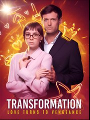 TRANSFORMATION LOVE TURNS TO VENGEANCE - Drama FULL MOVIES ENGLISH SUB