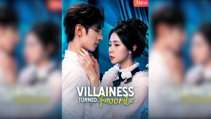 Villainess Turned Favorite (2025) - FULL HD [Eng Sub]