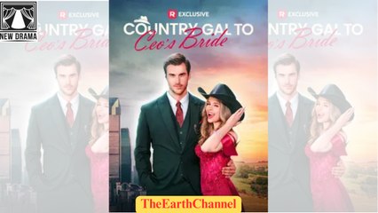 🍏💚️🏳️ 07.20 - 12.10 🔥 Country Gal To CEO's Bride dailymotion 🌍x9vaepk