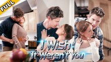 I Wish It Weren't You - FULL MOVIES ENGLISH SUB