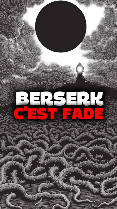 Berserk c'est fade ?