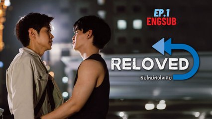 Reloved Ep 1 Engsub