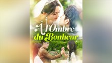À l'Ombre du Bonheur