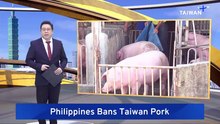 Philippines Bans Taiwanese Pork Imports Over African Swine Fever Cases