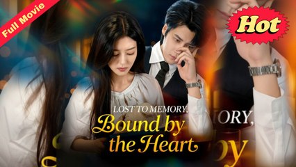 Lost to Memory, Bound by the Heart Chinese Movie