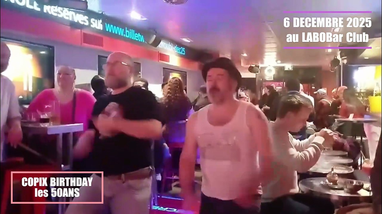 COPIX BIRTHDAY - 06 DECEMBRE 2025 - PARTIE03 - Dancing au LABOBar Paris